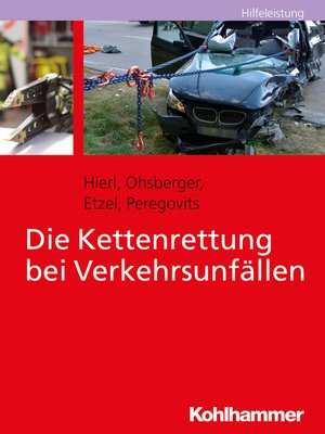 cover image of Die Kettenrettung bei Verkehrsunfällen
